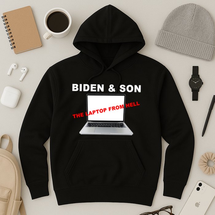 Biden And Son The Laptop From Hell Anti Biden Hoodie