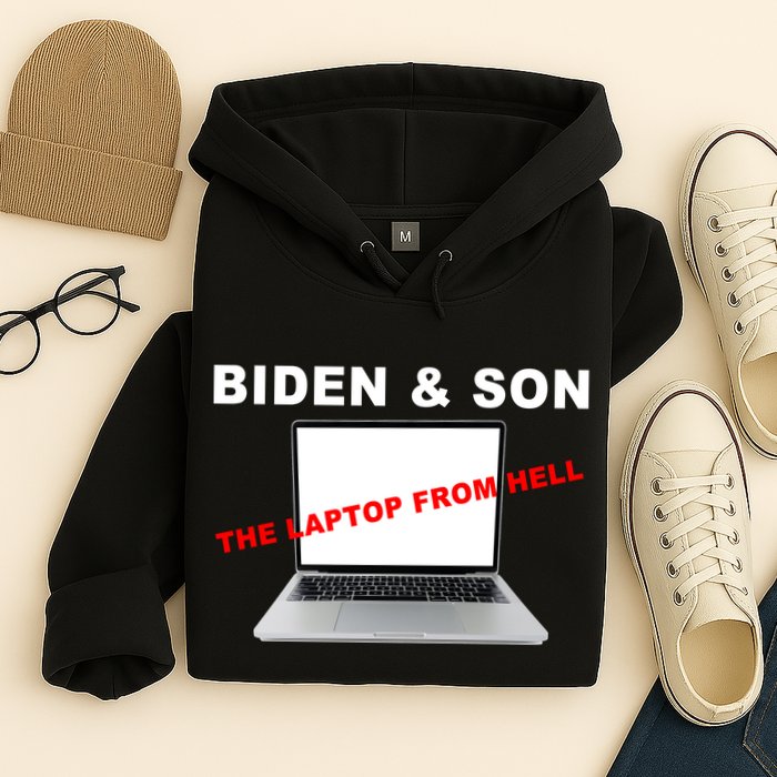 Biden And Son The Laptop From Hell Anti Biden Hoodie