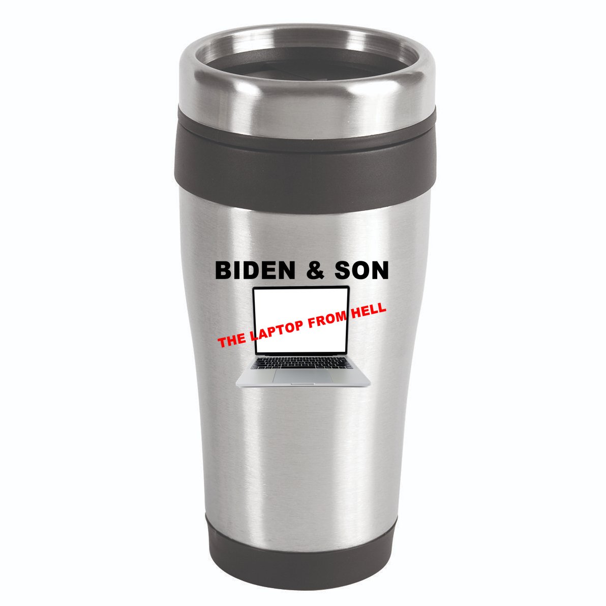 Biden And Son The Laptop From Hell Anti Biden 16oz Travel Tumbler