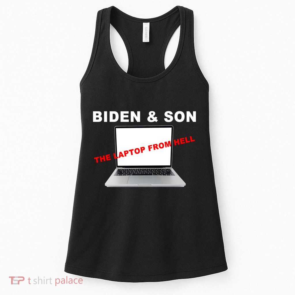 Biden And Son The Laptop From Hell Anti Biden Womens Tank Top
