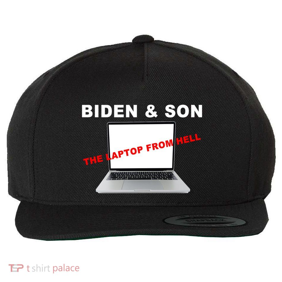 Biden And Son The Laptop From Hell Anti Biden Wool Snapback Cap