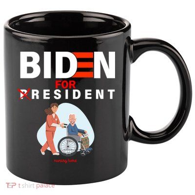 Biden For Resident Funny Trump 2020 President 11oz C Handle Ceramic Mug