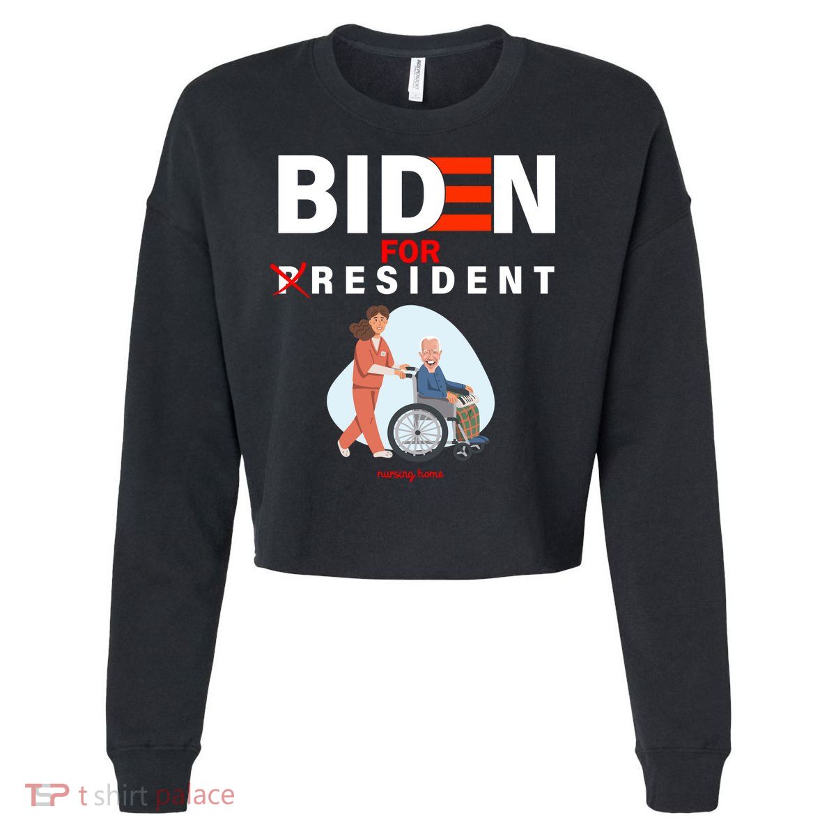 Biden For Resident Funny Trump 2020 President Cropped Pullover Crew