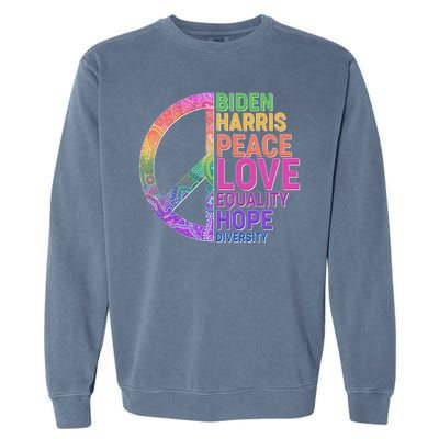 Biden Harris Peace Love Equality Hope Diversity  Garment-Dyed Sweatshirt