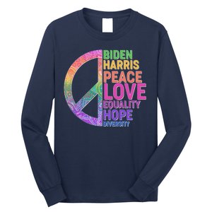 Biden Harris Peace Love Equality Hope Diversity  Long Sleeve Shirt