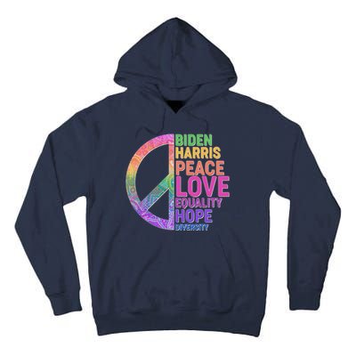 Biden Harris Peace Love Equality Hope Diversity  Tall Hoodie