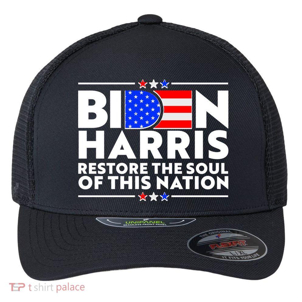 Biden Harris Restore The Soul Of This Nation Flexfit Unipanel Trucker Cap