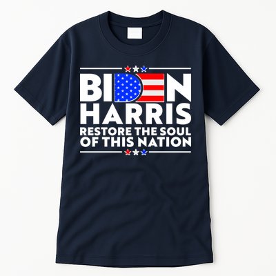Biden Harris Restore The Soul Of This Nation Tall T-Shirt