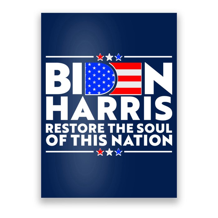 Biden Harris Restore The Soul Of This Nation Poster