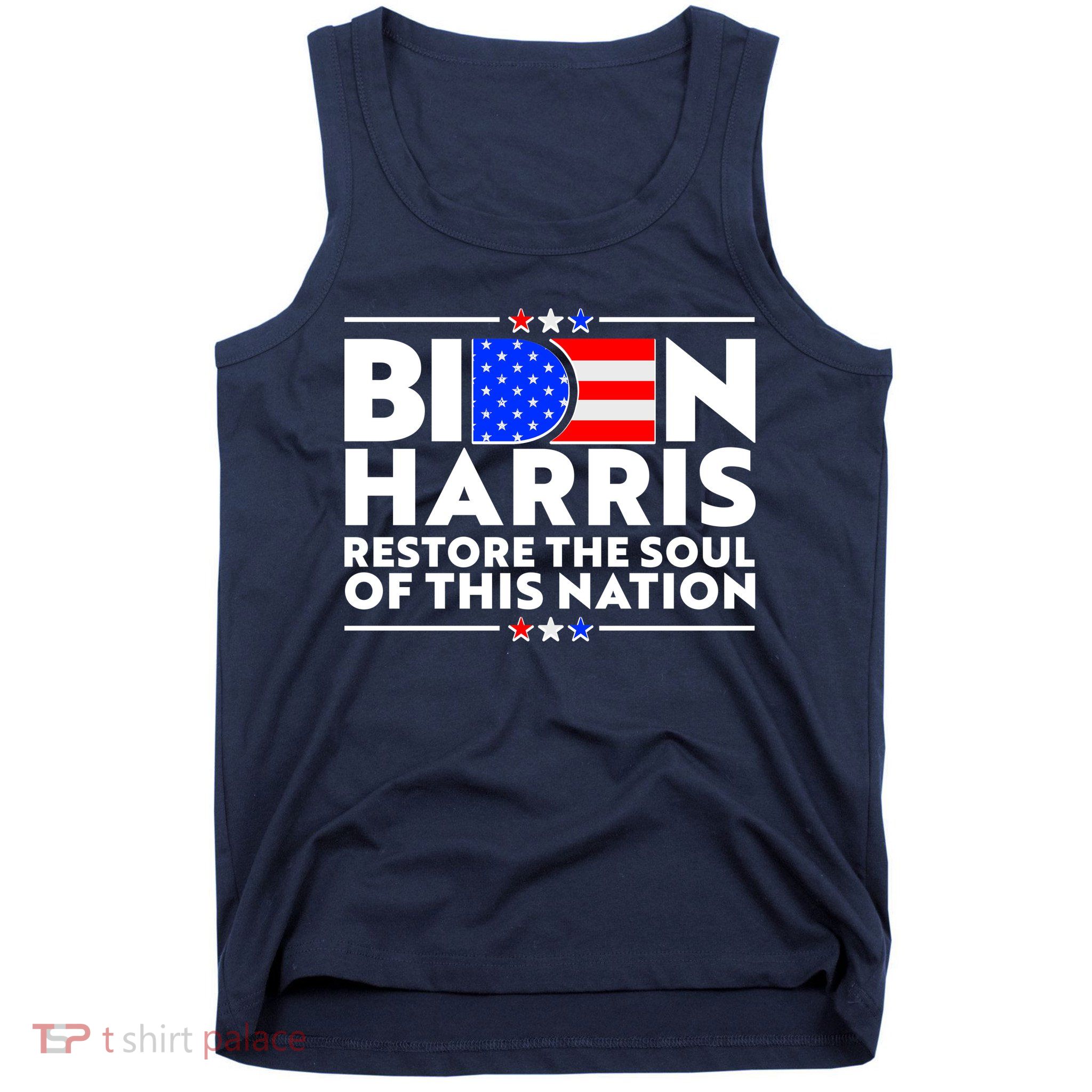 Biden Harris Restore The Soul Of This Nation Tank Top