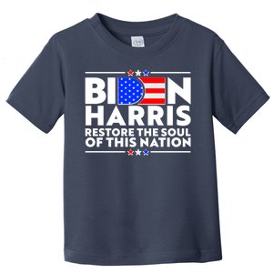 Biden Harris Restore The Soul Of This Nation Toddler T-Shirt