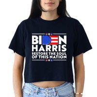 Biden Harris Restore The Soul Of This Nation Crop Top