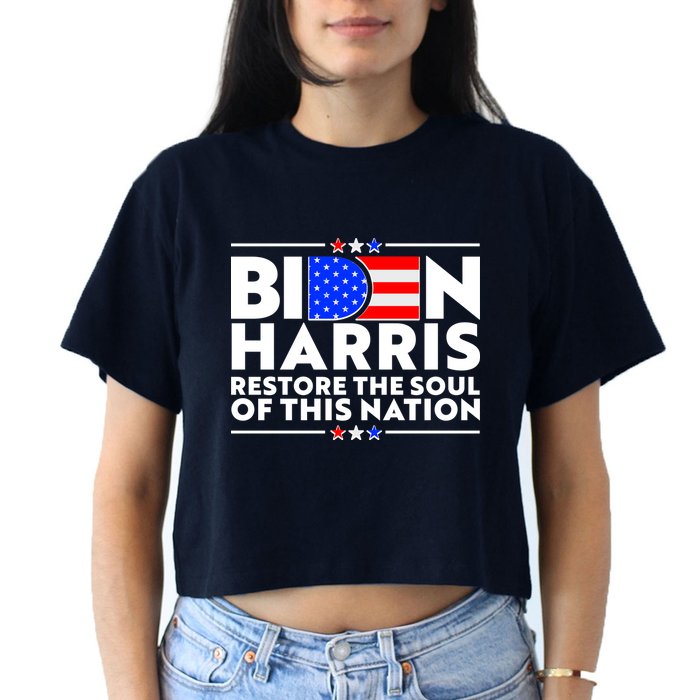 Biden Harris Restore The Soul Of This Nation Crop Top