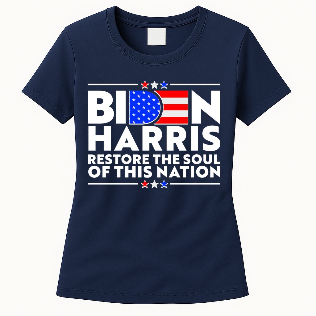 Biden Harris Restore The Soul Of This Nation Womens T-Shirt