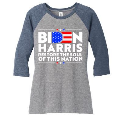 Biden Harris Restore The Soul Of This Nation Women's Tri-Blend 3/4-Sleeve Raglan Shirt