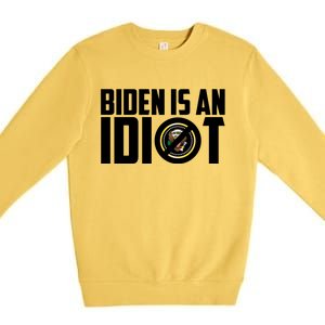 Biden Is An Idiot  Premium Crewneck Sweatshirt