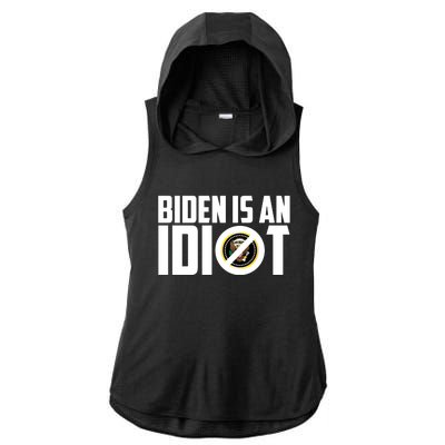 Biden Is An Idiot  Ladies PosiCharge Tri-Blend Wicking Draft Hoodie Tank