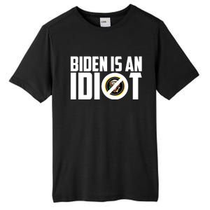 Biden Is An Idiot  Tall Fusion ChromaSoft Performance T-Shirt