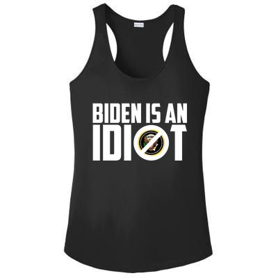 Biden Is An Idiot  Ladies PosiCharge Competitor Racerback Tank