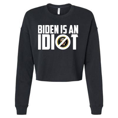 Biden Is An Idiot  Cropped Pullover Crew
