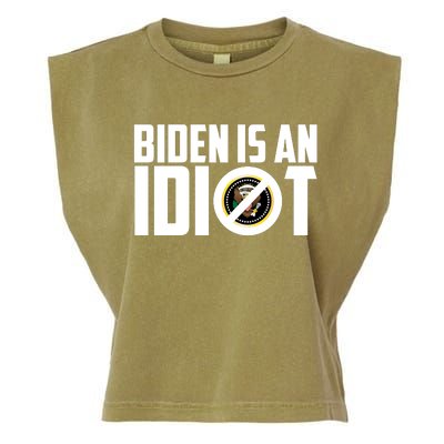 Biden Is An Idiot  Garment-Dyed Women's Muscle Tee