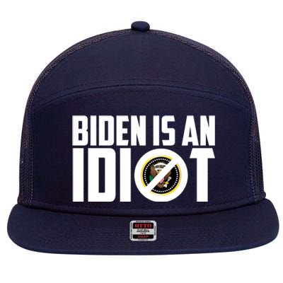 Biden Is An Idiot  7 Panel Mesh Trucker Snapback Hat