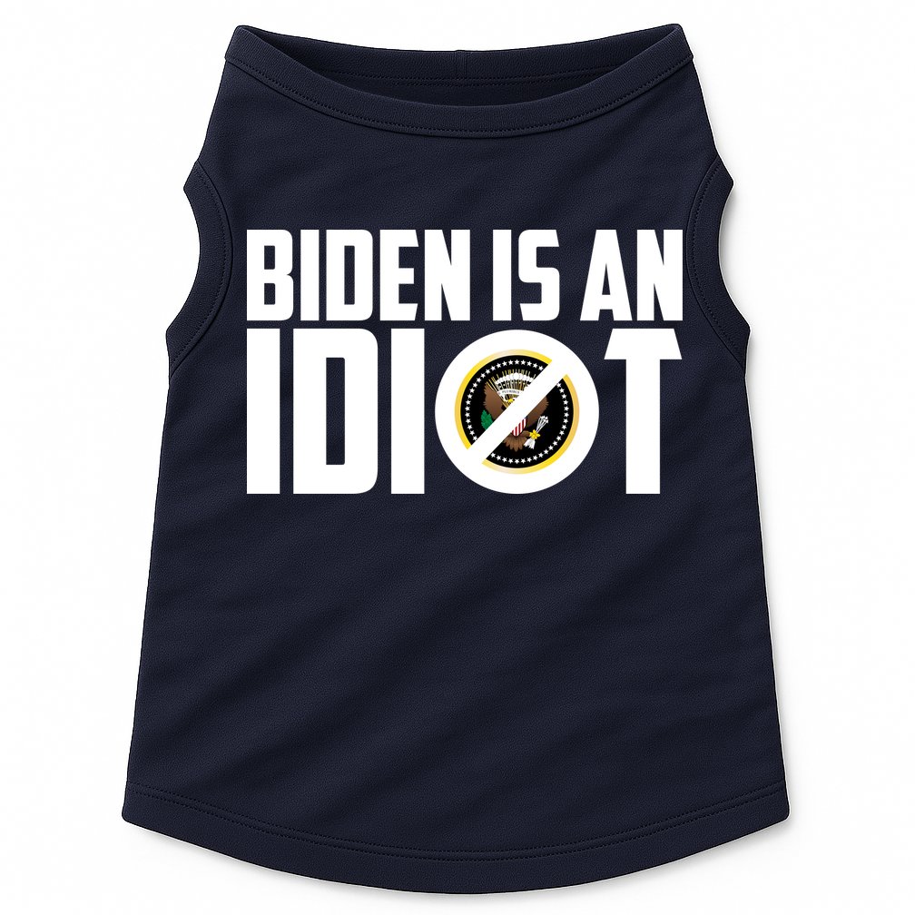 Biden Is An Idiot  Doggie Tank