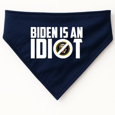 Biden Is An Idiot  USA-Made Doggie Bandana