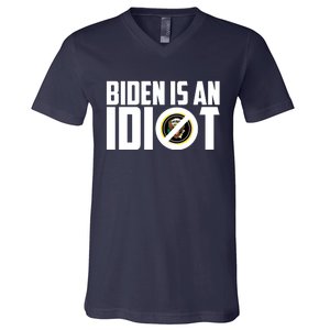 Biden Is An Idiot  V-Neck T-Shirt