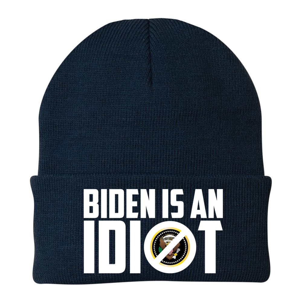 Biden Is An Idiot  Beanie