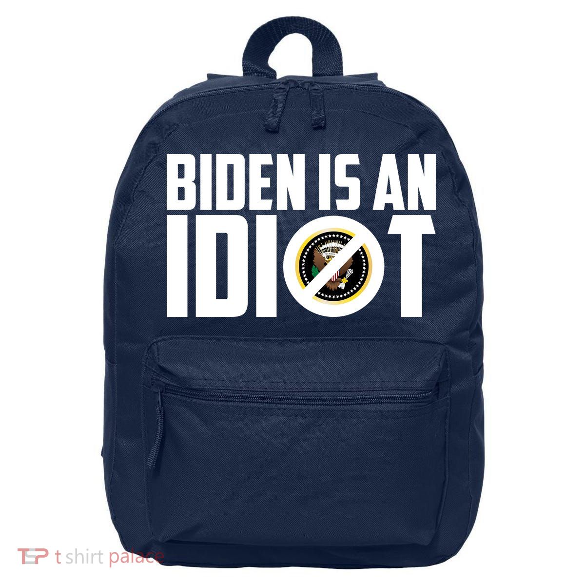 Biden Is An Idiot  16 in Basic Backpack