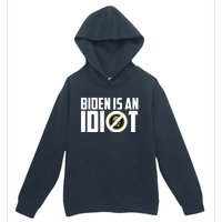 Biden Is An Idiot  Urban Pullover Hoodie