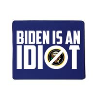 Biden Is An Idiot  Mousepad