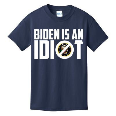 Biden Is An Idiot  Kids T-Shirt