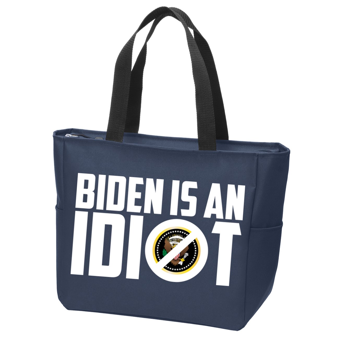 Biden Is An Idiot  Zip Tote Bag