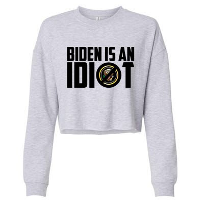 Biden Is An Idiot  Cropped Pullover Crew