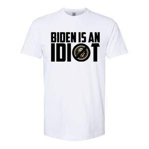 Biden Is An Idiot  Softstyle CVC T-Shirt