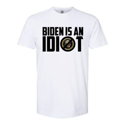 Biden Is An Idiot  Softstyle® CVC T-Shirt