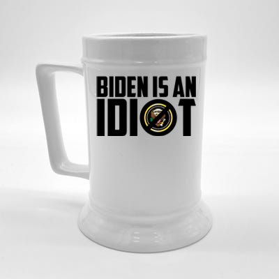 Biden Is An Idiot  Beer Stein