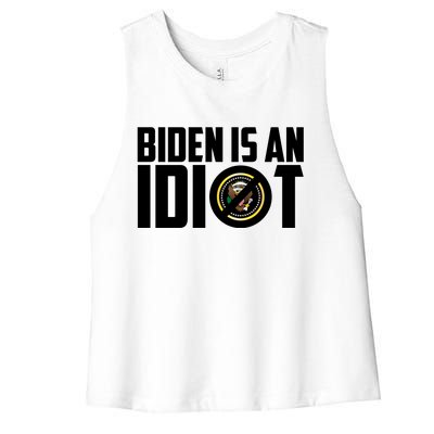 Biden Is An Idiot  Women's Racerback Cropped Tank