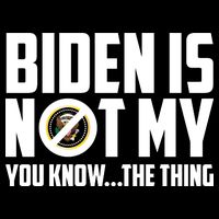 Biden Is Not My You Know The Thing Wool Snapback Cap