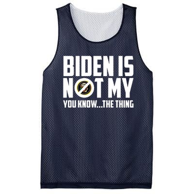 Biden Is Not My You Know The Thing Mesh Reversible Basketball Jersey Tank