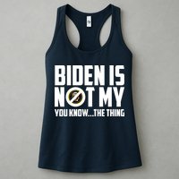 Biden Is Not My You Know The Thing Womens Tank Top