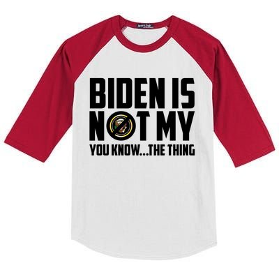 Biden Is Not My You Know The Thing Kids Colorblock Raglan Jersey