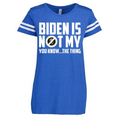 Biden Is Not My You Know The Thing Enza Ladies Jersey Football T-Shirt