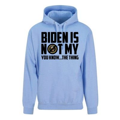 Biden Is Not My You Know The Thing Unisex Surf Hoodie