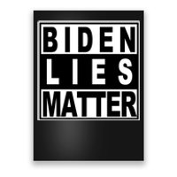 Biden Lies Matter Poster