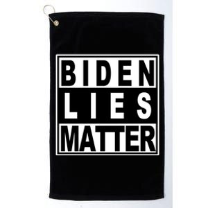 Biden Lies Matter Platinum Collection Golf Towel