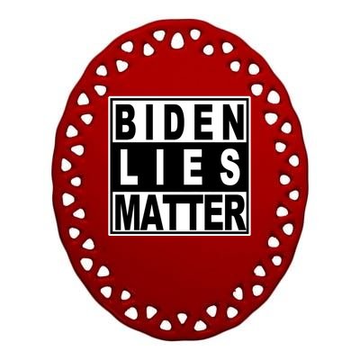 Biden Lies Matter Ceramic Oval Ornament