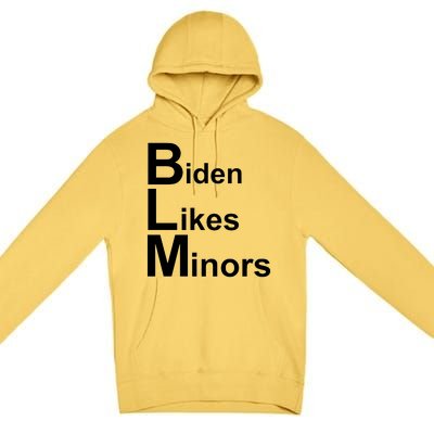 Biden Likes Minors BLM Premium Pullover Hoodie